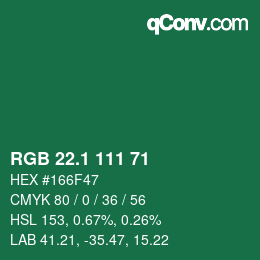 カラーコード: RGB 22.1 111 71 | qconv.com