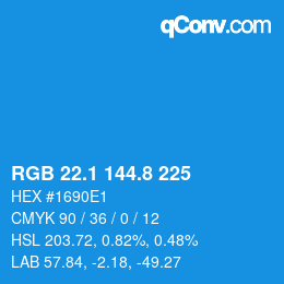 カラーコード: RGB 22.1 144.8 225 | qconv.com