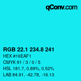 カラーコード: RGB 22.1 234.8 241 | qconv.com