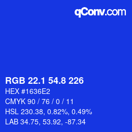 カラーコード: RGB 22.1 54.8 226 | qconv.com