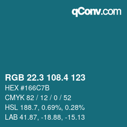 カラーコード: RGB 22.3 108.4 123 | qconv.com