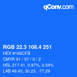 カラーコード: RGB 22.3 108.4 251 | qconv.com