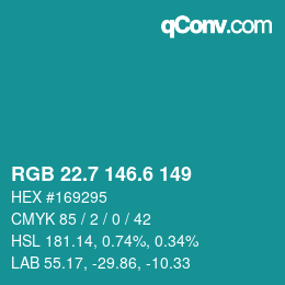 カラーコード: RGB 22.7 146.6 149 | qconv.com