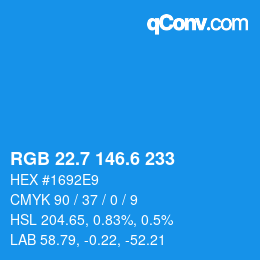 カラーコード: RGB 22.7 146.6 233 | qconv.com