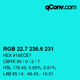 カラーコード: RGB 22.7 236.6 231 | qconv.com
