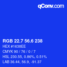 カラーコード: RGB 22.7 56.6 238 | qconv.com