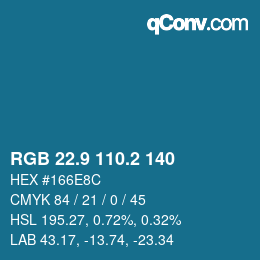 カラーコード: RGB 22.9 110.2 140 | qconv.com