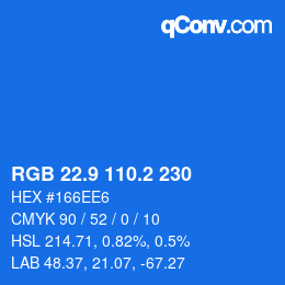 カラーコード: RGB 22.9 110.2 230 | qconv.com