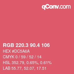 カラーコード: RGB 220.3 90.4 106 | qconv.com
