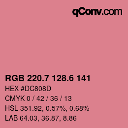カラーコード: RGB 220.7 128.6 141 | qconv.com