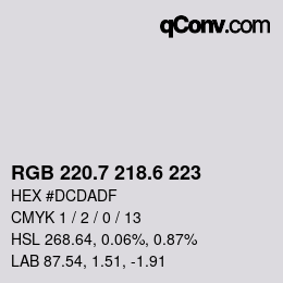 カラーコード: RGB 220.7 218.6 223 | qconv.com