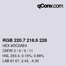 カラーコード: RGB 220.7 218.6 228 | qconv.com