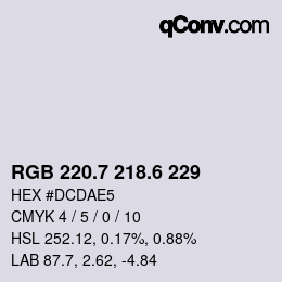 カラーコード: RGB 220.7 218.6 229 | qconv.com