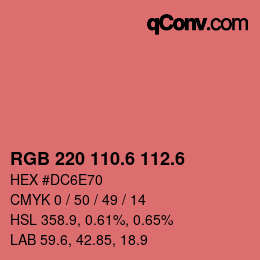 カラーコード: RGB 220 110.6 112.6 | qconv.com