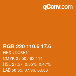 カラーコード: RGB 220 110.6 17.6 | qconv.com