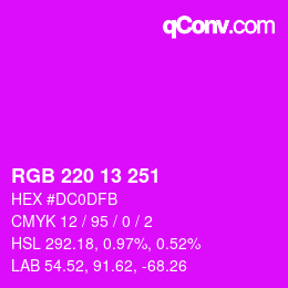 Color code: RGB 220 13 251 | qconv.com