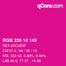 カラーコード: RGB 220 14 143 | qconv.com