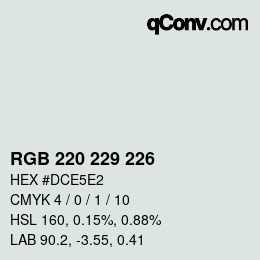 Color code: RGB 220 229 226 | qconv.com