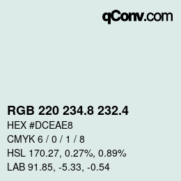 カラーコード: RGB 220 234.8 232.4 | qconv.com