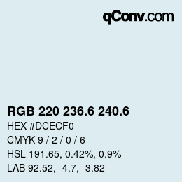 カラーコード: RGB 220 236.6 240.6 | qconv.com