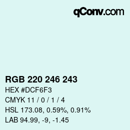 カラーコード: RGB 220 246 243 | qconv.com