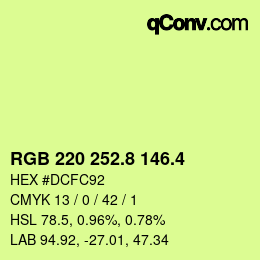 カラーコード: RGB 220 252.8 146.4 | qconv.com
