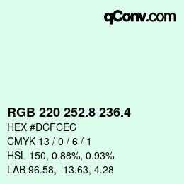 カラーコード: RGB 220 252.8 236.4 | qconv.com
