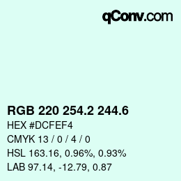 カラーコード: RGB 220 254.2 244.6 | qconv.com