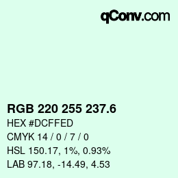 カラーコード: RGB 220 255 237.6 | qconv.com