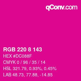 カラーコード: RGB 220 8 143 | qconv.com