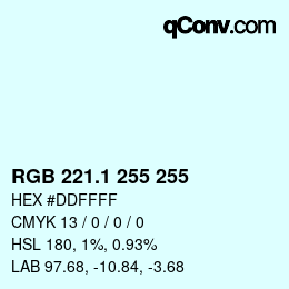 Color code: RGB 221.1 255 255 | qconv.com