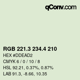カラーコード: RGB 221.3 234.4 210 | qconv.com