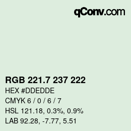 カラーコード: RGB 221.7 237 222 | qconv.com