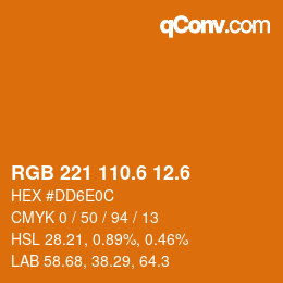 カラーコード: RGB 221 110.6 12.6 | qconv.com