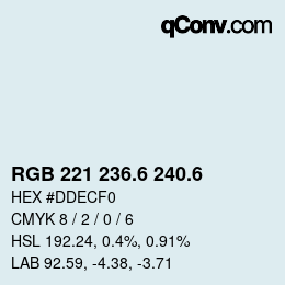 カラーコード: RGB 221 236.6 240.6 | qconv.com