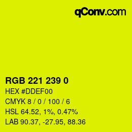 カラーコード: RGB 221 239 0 | qconv.com