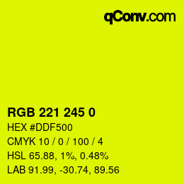 カラーコード: RGB 221 245 0 | qconv.com