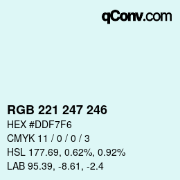 Color code: RGB 221 247 246 | qconv.com