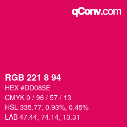 カラーコード: RGB 221 8 94 | qconv.com
