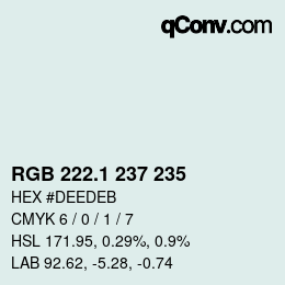 カラーコード: RGB 222.1 237 235 | qconv.com