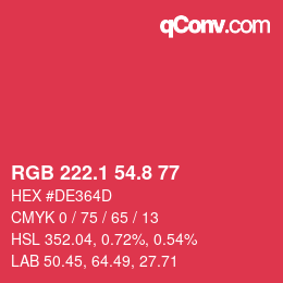 カラーコード: RGB 222.1 54.8 77 | qconv.com
