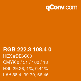 カラーコード: RGB 222.3 108.4 0 | qconv.com