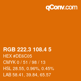 カラーコード: RGB 222.3 108.4 5 | qconv.com