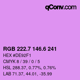 カラーコード: RGB 222.7 146.6 241 | qconv.com