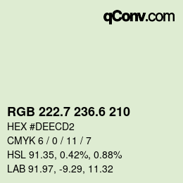カラーコード: RGB 222.7 236.6 210 | qconv.com