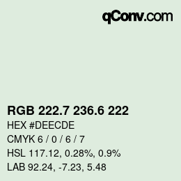 カラーコード: RGB 222.7 236.6 222 | qconv.com