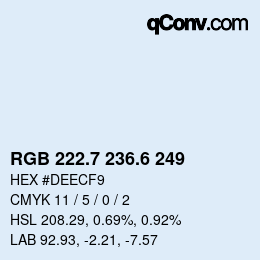 カラーコード: RGB 222.7 236.6 249 | qconv.com