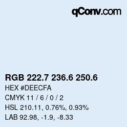 カラーコード: RGB 222.7 236.6 250.6 | qconv.com