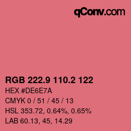 カラーコード: RGB 222.9 110.2 122 | qconv.com