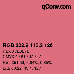 カラーコード: RGB 222.9 110.2 126 | qconv.com